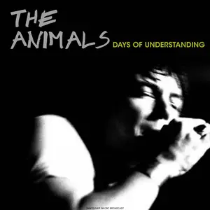 The Animals - Days Of Understanding (Live) (2023) [Official Digital Download]