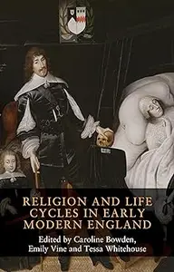 Religion and life cycles in early modern England