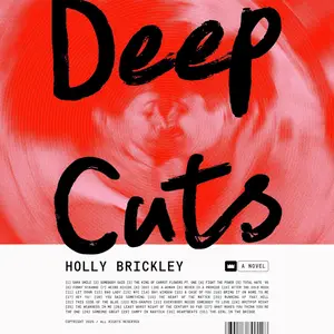 Deep Cuts: A Novel