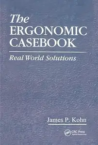 The Ergonomic Casebook: Real World Solutions