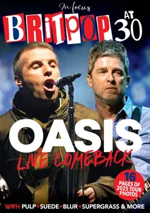 In Focus - Britpop At 30 - Oasis Live Comeback - July 2025