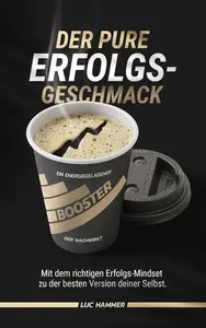 Der pure Erfolgsgeschmack (German Edition)