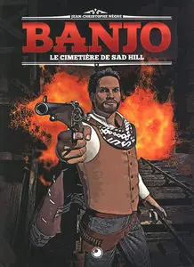 Banjo - Tome 1 - Le Cimetiere De Sad Hill