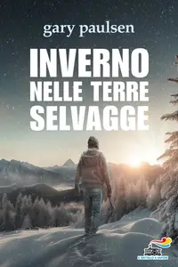 Inverno nelle terre selvagge - Gary Paulsen