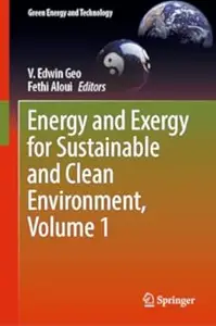 Energy and Exergy for Sustainable and Clean Environment, Volume 1