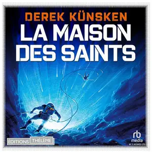 Derek Künsken, "Les profondeurs de Vénus, tome 2 : La maison des saints"