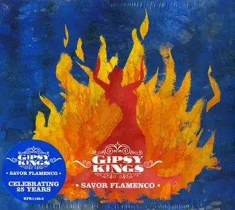 Gipsy Kings - Savor Flamenco (2013)