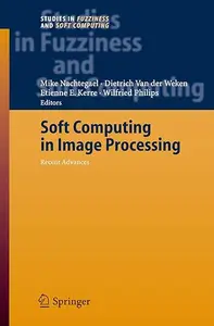 Soft Computing in Image Processing: Recent Advances