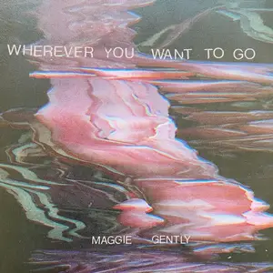 Maggie Gently - Wherever You Want To Go (2024) [Official Digital Download 24/96]