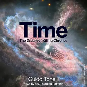 Time: The Dream of Killing Cronos [Audiobook]