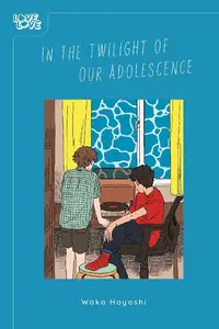 TOKYOPOP-In The Twilight Of Our Adolescence 2025 Retail Comic