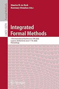 Integrated Formal Methods: 17th International Conference, IFM 2022, Lugano, Switzerland, June 7–10, 2022, Proceedings