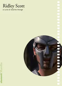 Ridley Scott - Giaime Alonge