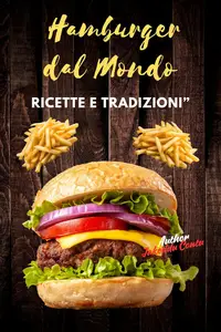 Hamburger dal Mondo:: Ricette e Tradizioni