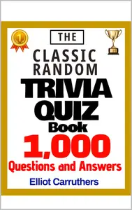 Classic Random Trivia: Quiz Book