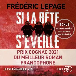 Frédéric Lepage, "Si la bête s'éveille"