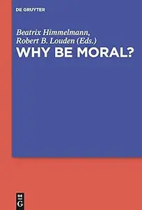 Why Be Moral?