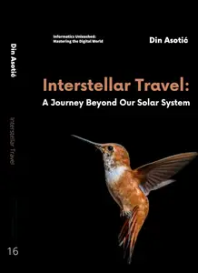Interstellar Travel: A Journey Beyond Our Solar System