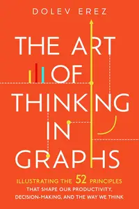 The Art of Thinking in Graphs