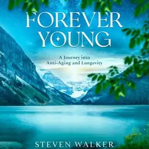Forever Young: A Journey into Anti-Aging and Longevity