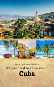 All you need to know about Cuba