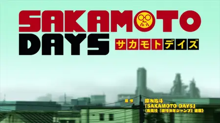 SAKAMOTO DAYS S01E03 Welcome to Sugar Park REPACK