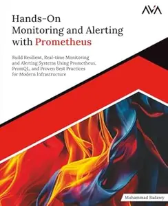 Hands-On Monitoring and Alerting with Prometheus