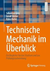 Technische Mechanik im Überblick