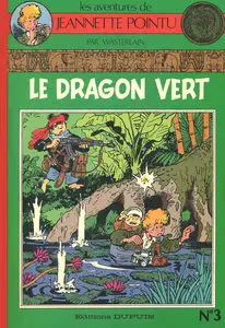 Les Aventures De Jeannette Pointu - Tome 3 - Le Dragon Vert