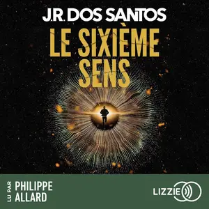 José Rodrigues Dos Santos, Catherine Leterrier, "Le sixième sens"