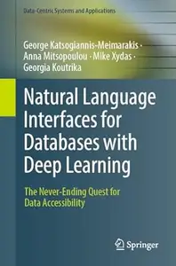 Natural Language Interfaces for Databases with Deep Learning