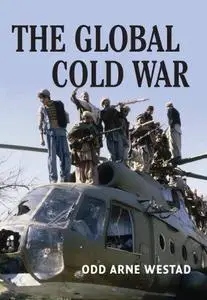 The Global Cold War: Third World Interventions and the Making of Our Times (Repost)