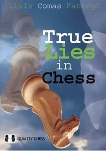 True Lies in Chess: Think for Yourself  [Repost]