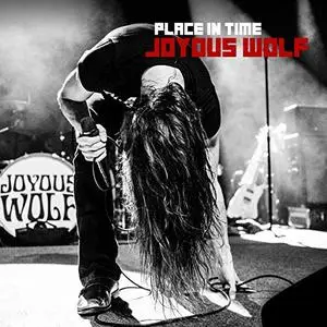 Joyous Wolf - Place In Time (2019) [Official Digital Download]