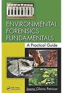 Environmental Forensics Fundamentals: A Practical Guide [Repost]