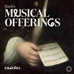 Calefax Reed Quintet - Bach's Musical Offerings (2020)