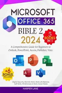 Microsoft Office 365 Bible Two 5+6 books in 1