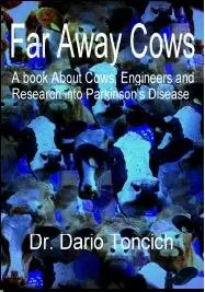 Far away cows : - a book about cows, engineers and research into Parkinson's disease