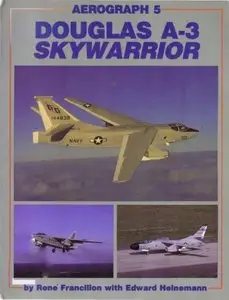 Douglas A3 Skywarrior (Aerofax Aerograph 5)