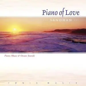 Sandhan - Piano of Love (2004)