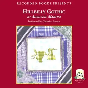 Hillbilly Gothic [Audiobook]