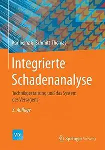 Integrierte Schadenanalyse: Technikgestaltung und das System des Versagens (Repost)