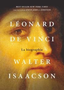 Walter Isaacson, "Léonard de Vinci - La biographie"