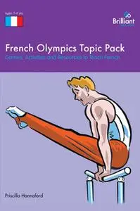 «French Olympics Topic Pack» by Priscilla Hannaford