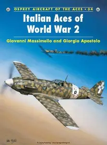 Italian Aces of World War 2 (Osprey Aircraft of the Aces 34)