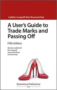 A User's Guide to Trade Marks and Passing Off  Ed 5