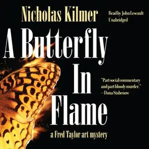 «A Butterfly in Flame» by Nicholas Kilmer