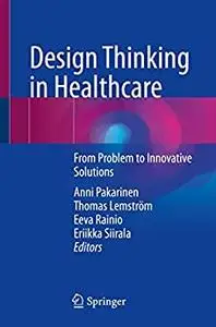 Design Thinking in Healthcare