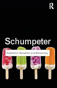 Capitalism, Socialism and Democracy