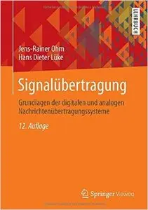 Signalübertragung: Grundlagen der digitalen und analogen Nachrichtenübertragungssysteme